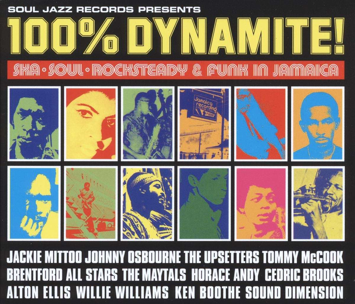 100% Dynamite! Ska, Soul, Rocksteady And Funk In Jamaica - 33RPM