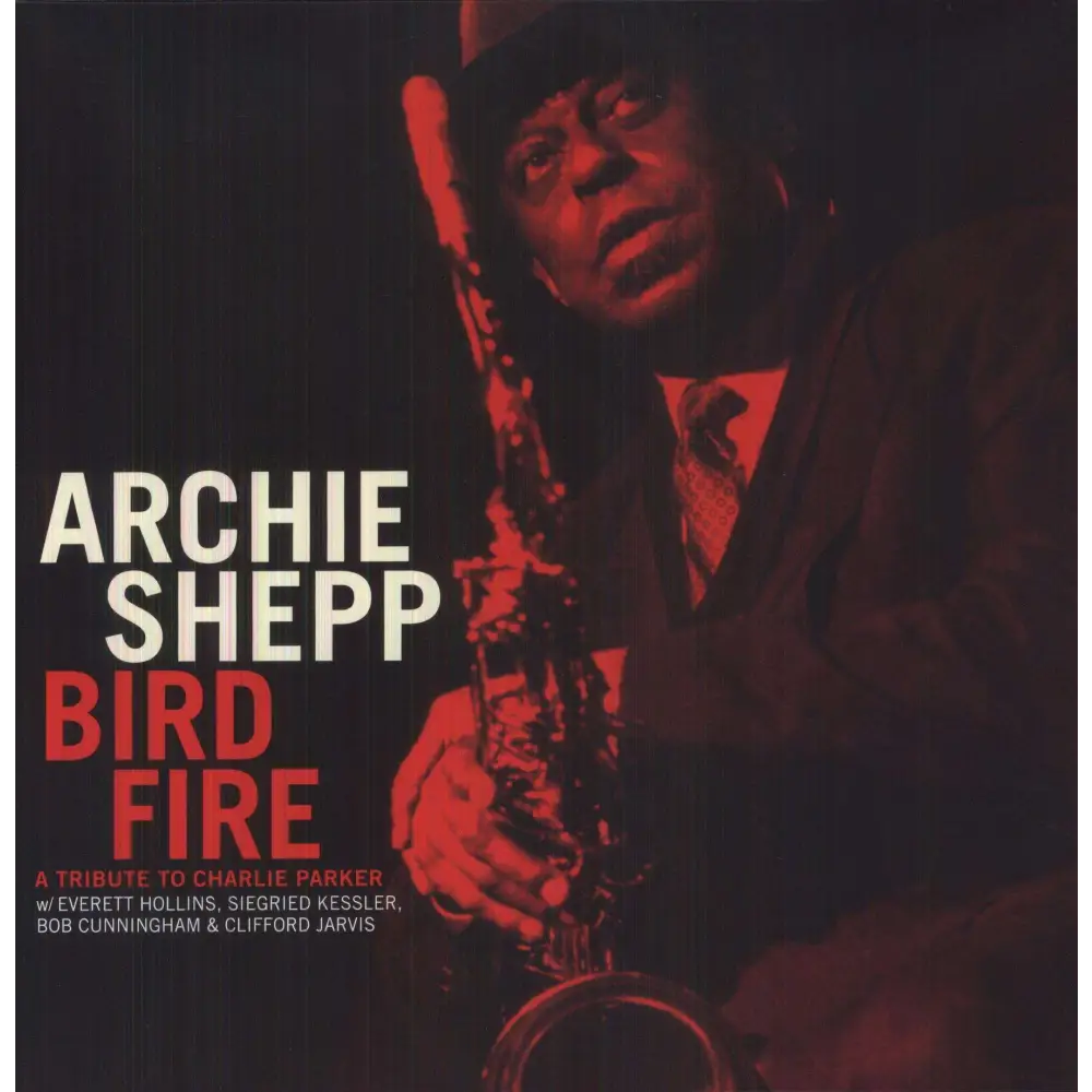 Archie Shepp - Bird Fire LP [Vinyl] - 33RPM