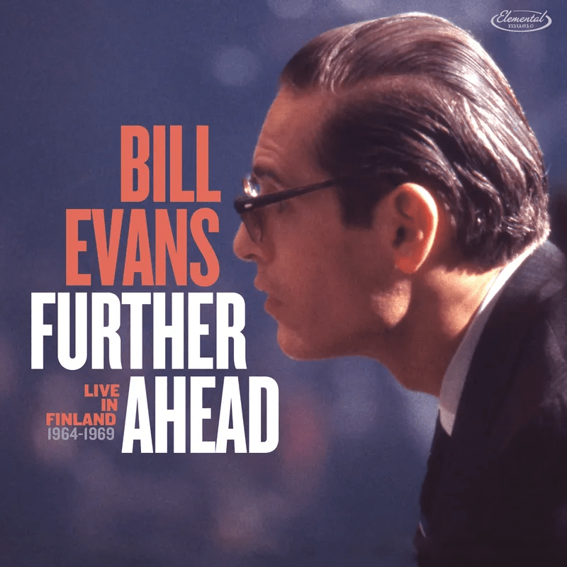 Bill Evans - Further Ahead: Live In Finland 1964 - 1969 - 33RPM