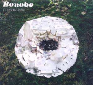 Bonobo - Days To Come - 33RPM