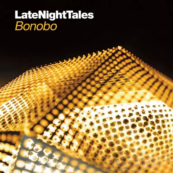 Album cover for ’LateNightTales Bonobo’.