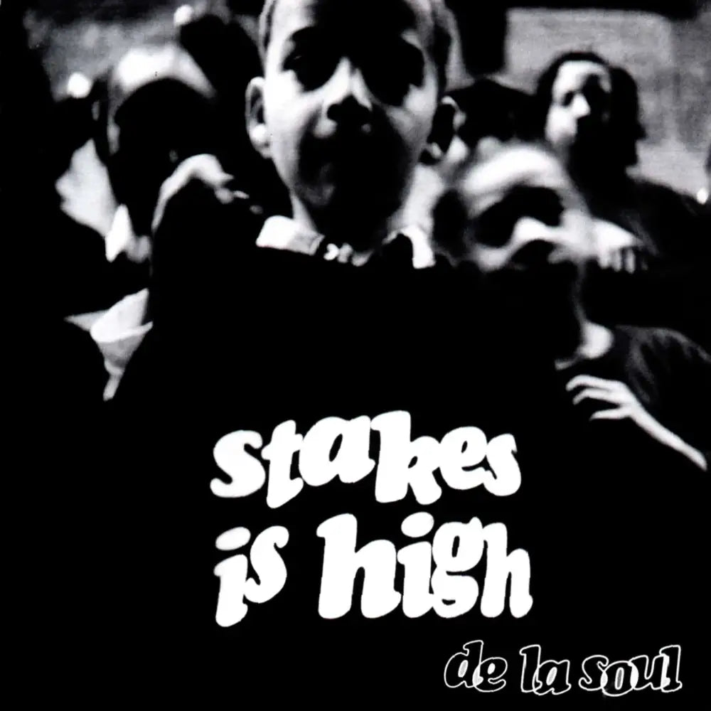 De la Soul - Stakes is High - 33RPM