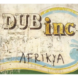 Dub Inc - Afrikya - 33RPM