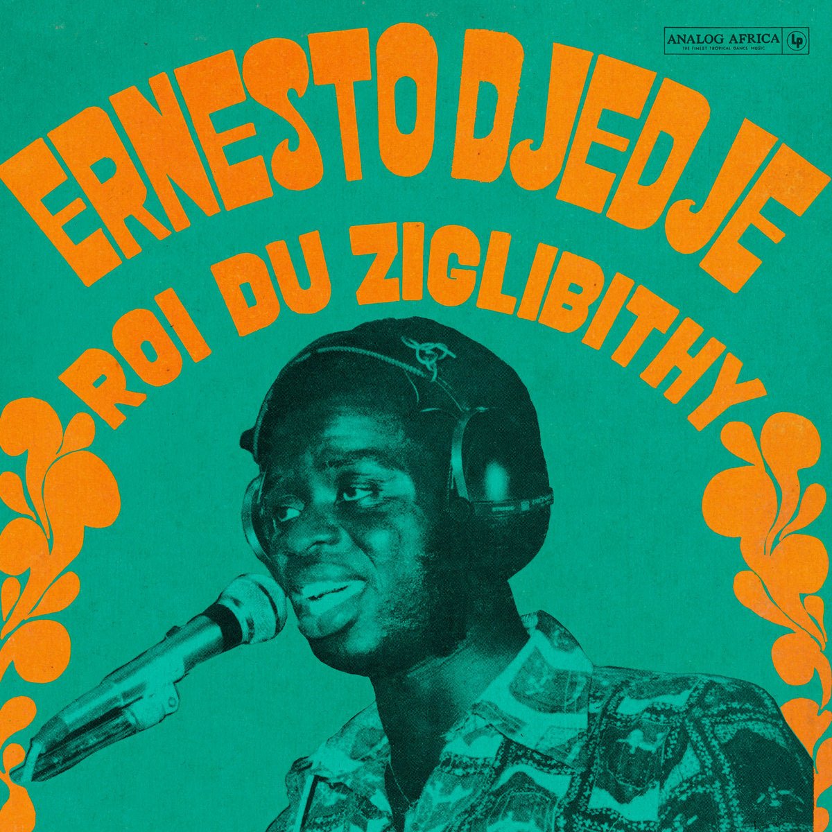 Ernesto Djédjé - Roi Du Ziglibithy - 33RPM