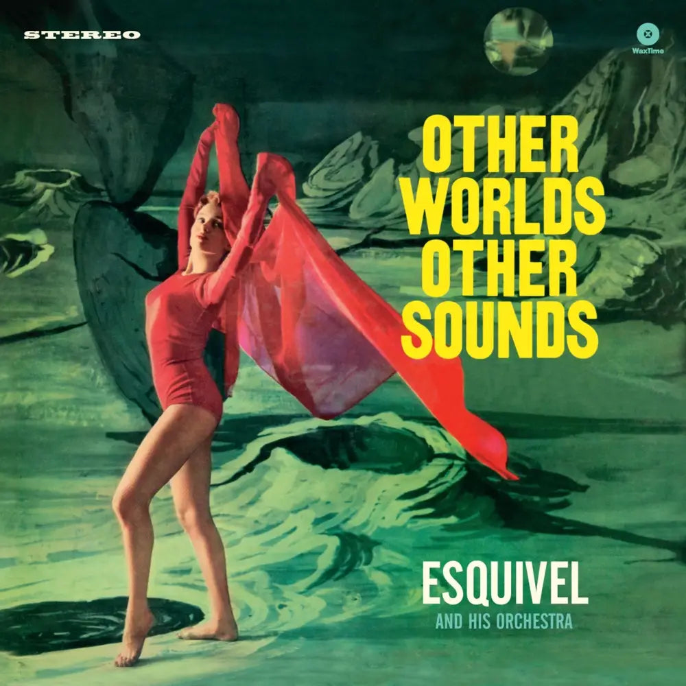 Esquivel And His Orchestra - Other Worlds Other Sounds - Vinyl