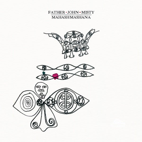 Father John Misty - Mahashmashana - 33RPM