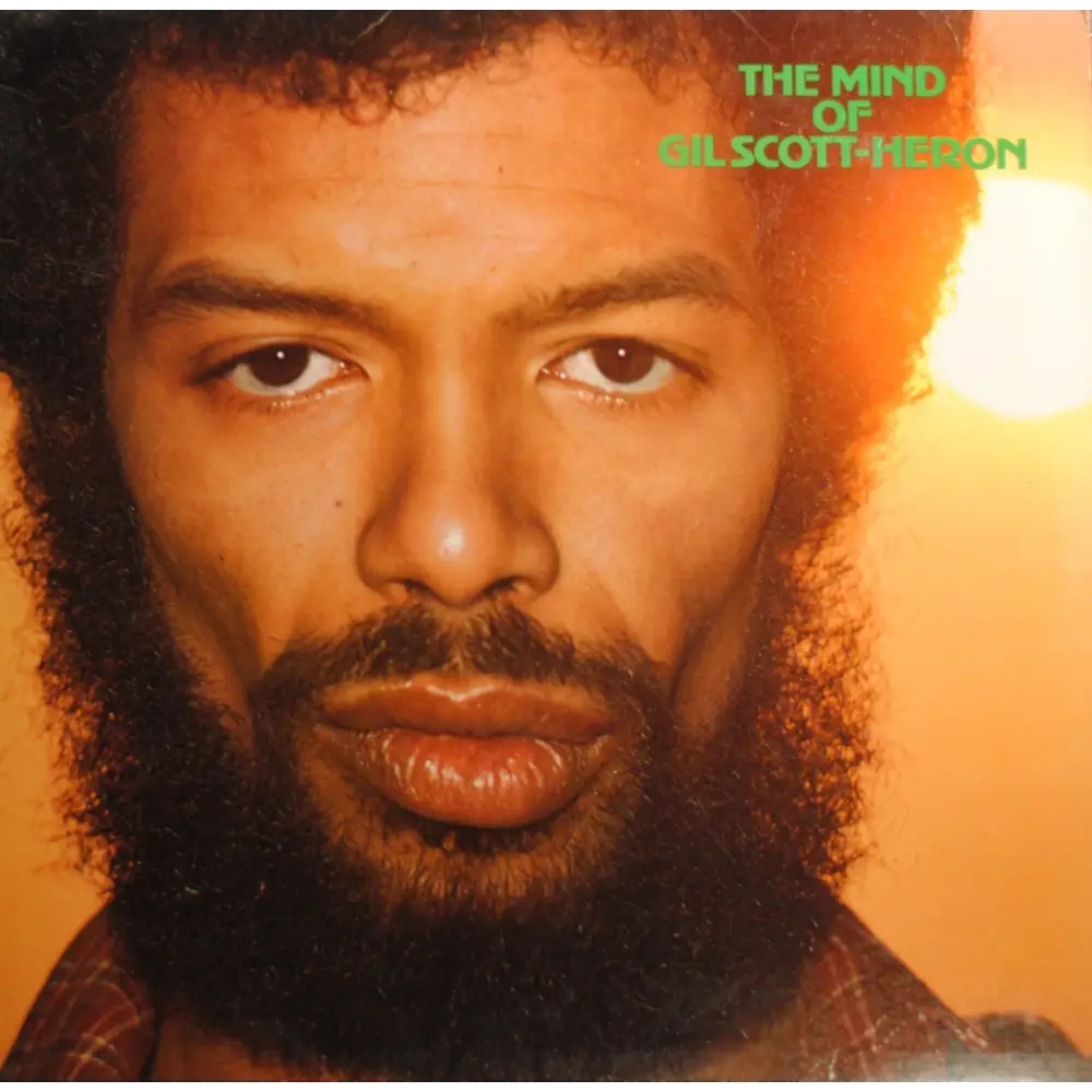 Gil Scott - Heron – The Mind Of Gil Scott - Heron - 33RPM