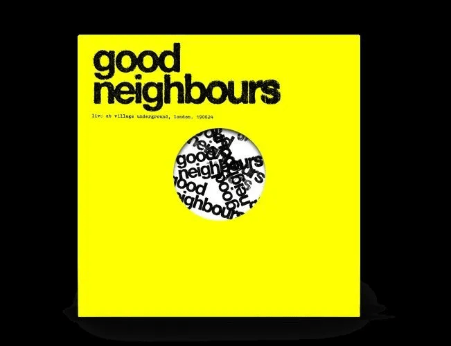 Good Neighbours - Live At The Village Underground - 33RPM