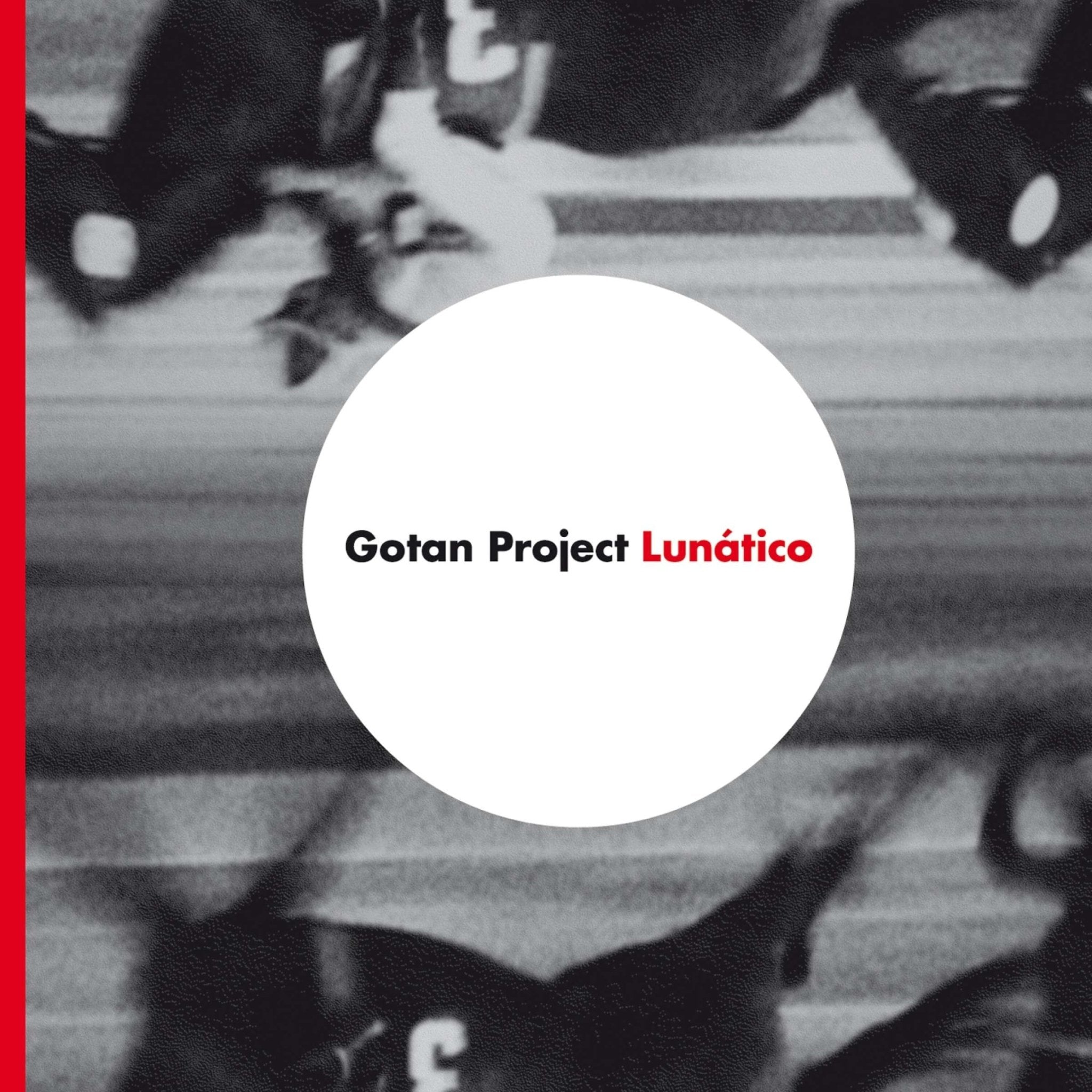 Gotan Project - Lunatico - 33RPM