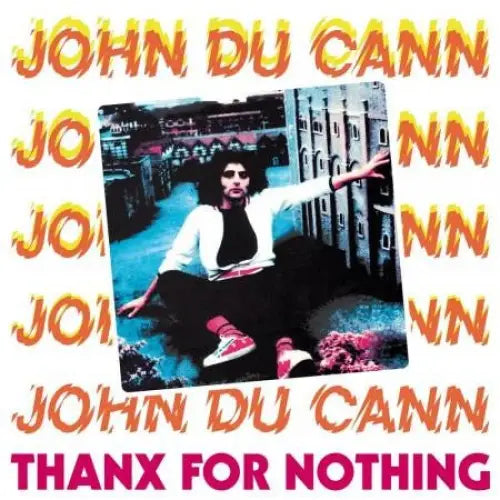 John Du Cann - Thanx For Nothing Vinyl - 33RPM