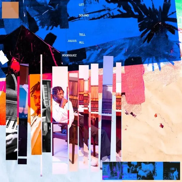 Julius Rodriguez - Let Sound Tell All - 33RPM