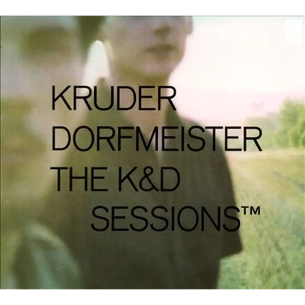 Album cover for ’Kruder Dorfmeister The K&D Sessions’.