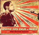 Le Super Borgou De Parakou - The Bariba Sound - 33RPM