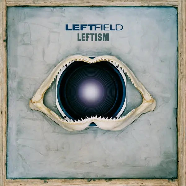 Leftfield - Leftism