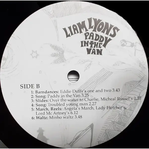 A vinyl record label for Liam Lyons’ album ’Paddy In The Van’ with Side B tracklist.
