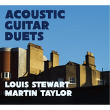 Louis Stewart & Martin Taylor – Acoustic Guitar Duets CD - 33RPM