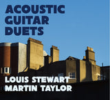 Louis Stewart & Martin Taylor – Acoustic Guitar Duets CD - 33RPM