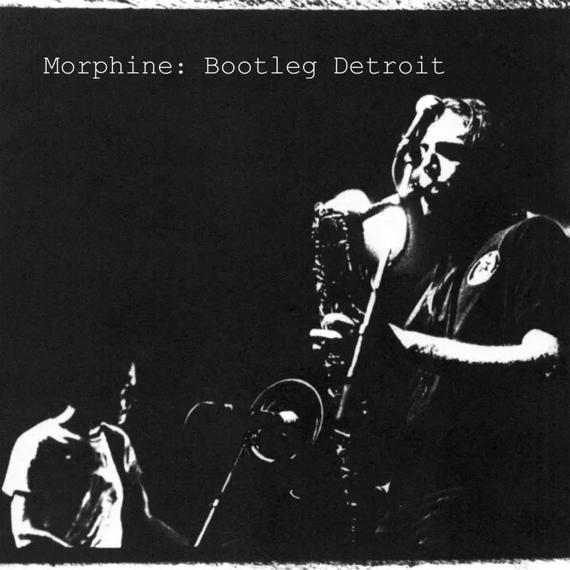 Morphine - Bootleg Detroit - 33RPM