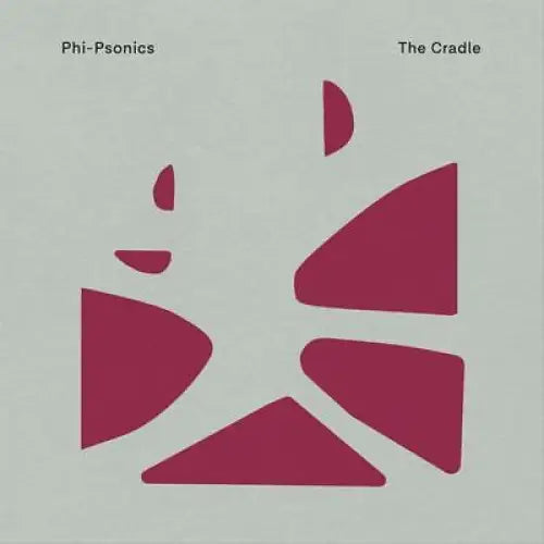 Phi - Psonics - The Cradle - 33RPM