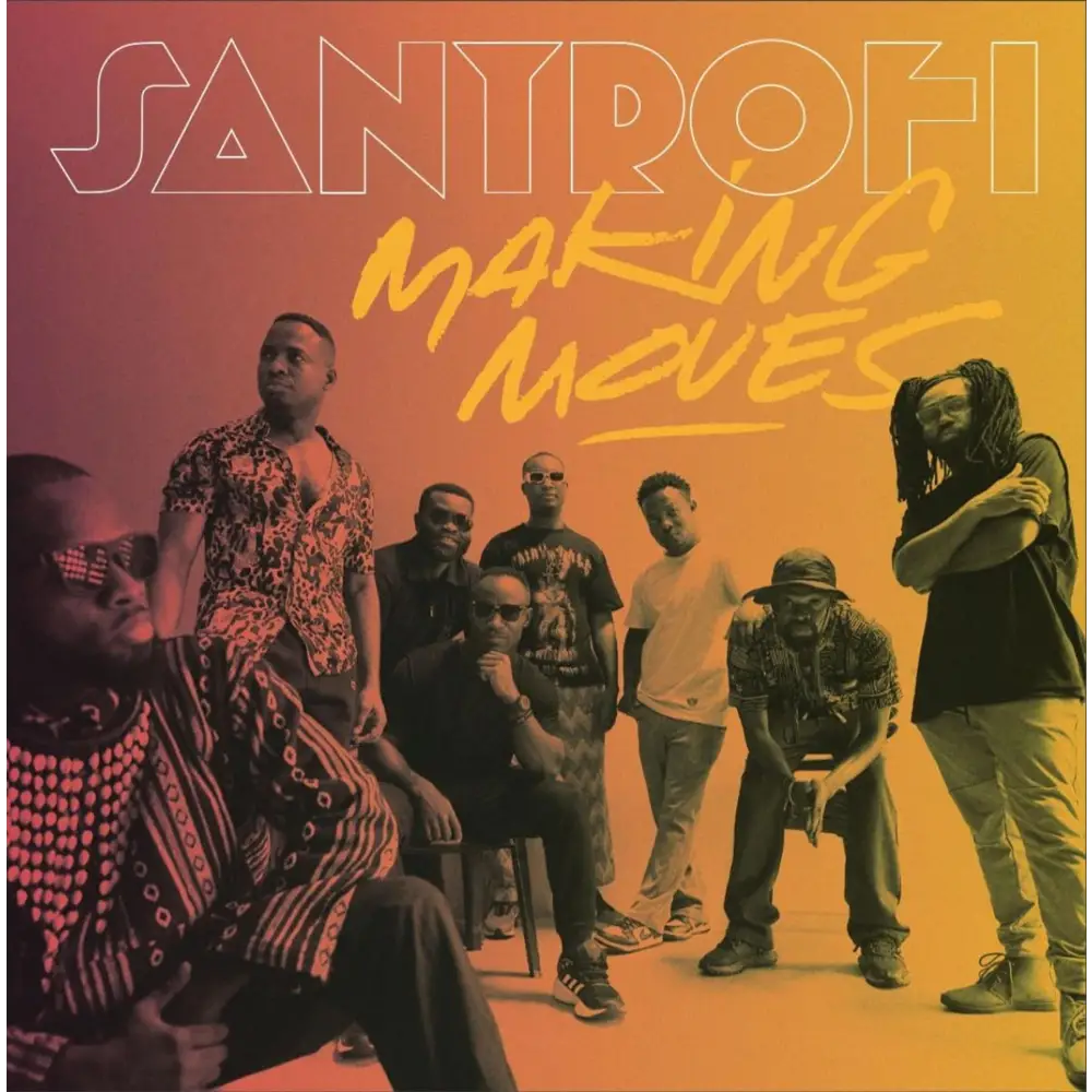 Santrofi - Making Moves - Vinyl