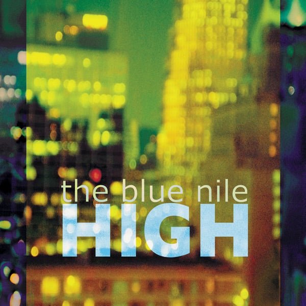 The Blue Nile - High (remastered Edition) - 33RPM