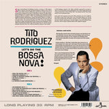 Tito Rodriguez And His... - Let’s Do The Bossa Nova! - Vinyl