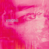 Virgins - Nothing Hurt and Everything was Beautiful - 33RPM