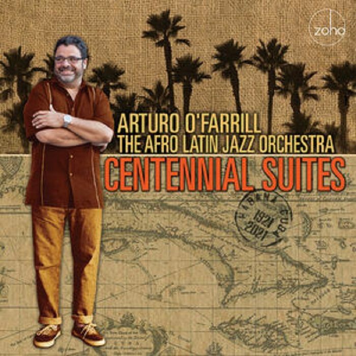 Arturo O'farrill & The Afro latin jazz Orchestra - Centennial Suites - 33RPM