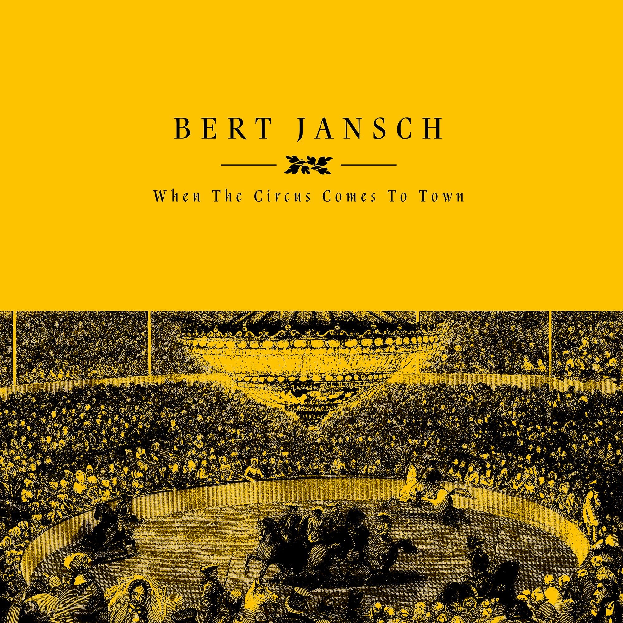 Bert Jansch - When The Circus Comes To Town - 33RPM