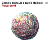 Camille Bertault And David Helbock - Playground LP [Vinyl] - 33RPM