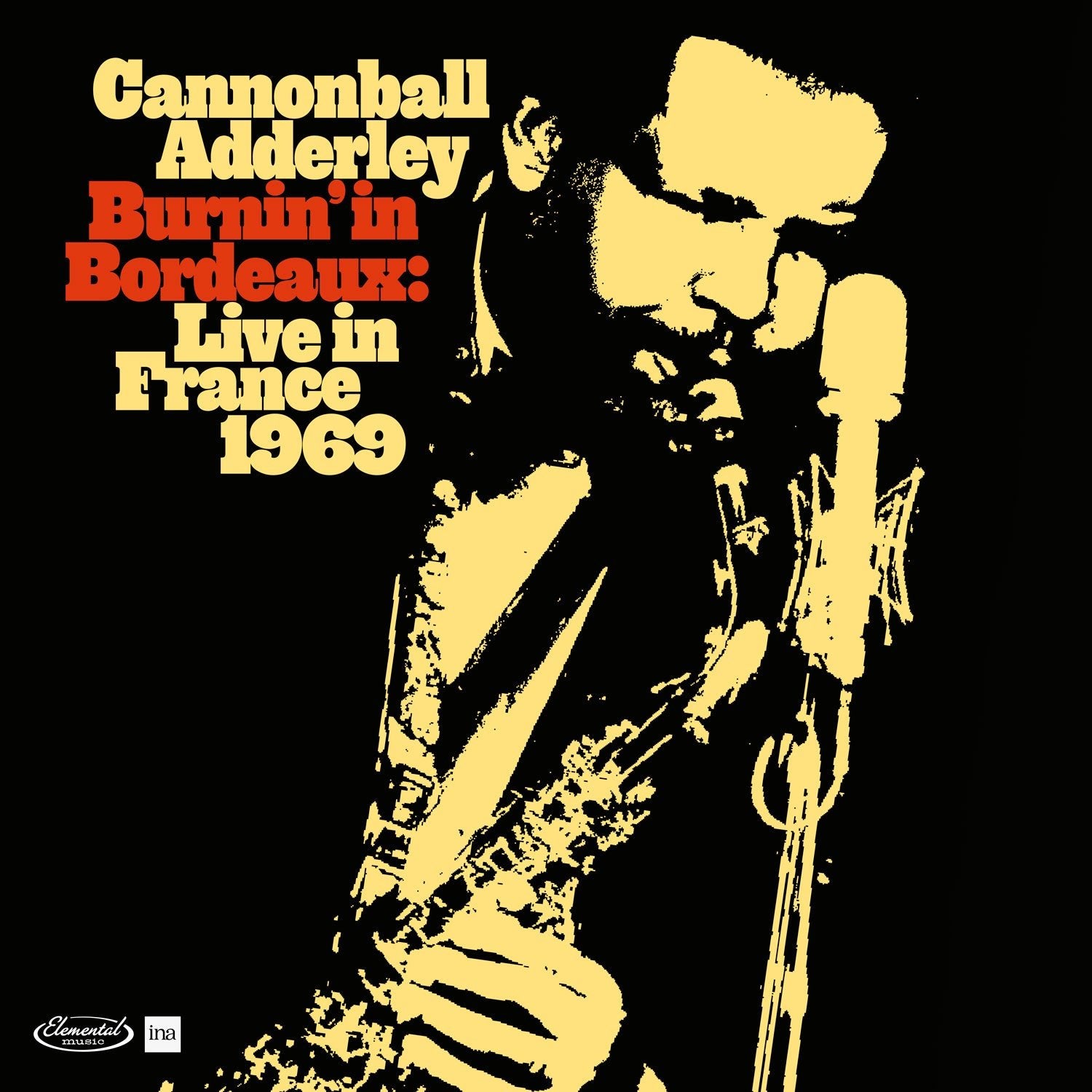 Cannonball Adderley - Burnin in Bordeaux - Live in France 1969 - 33RPM