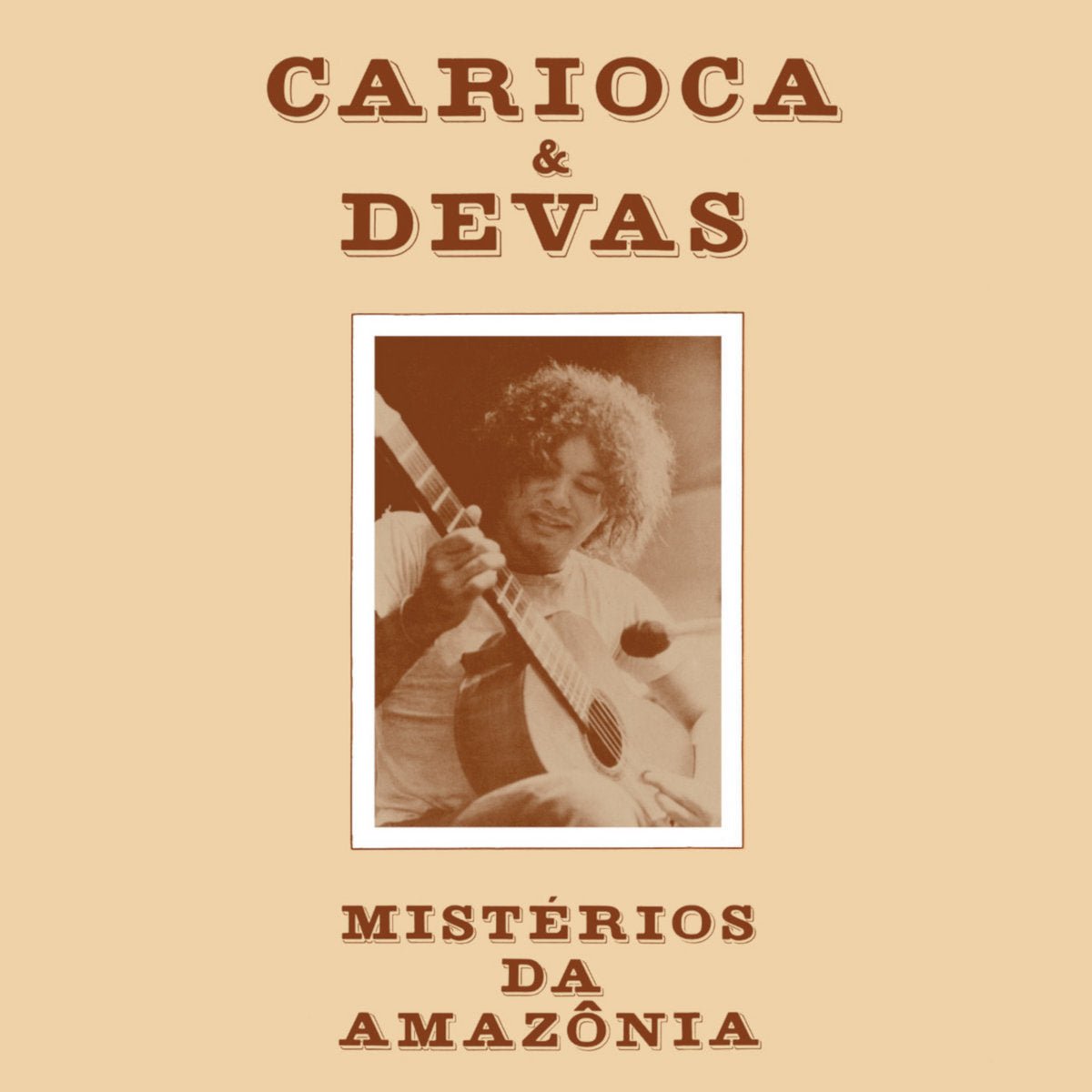 Carioca & Devas - Mistérios da Amazônia - 33RPM