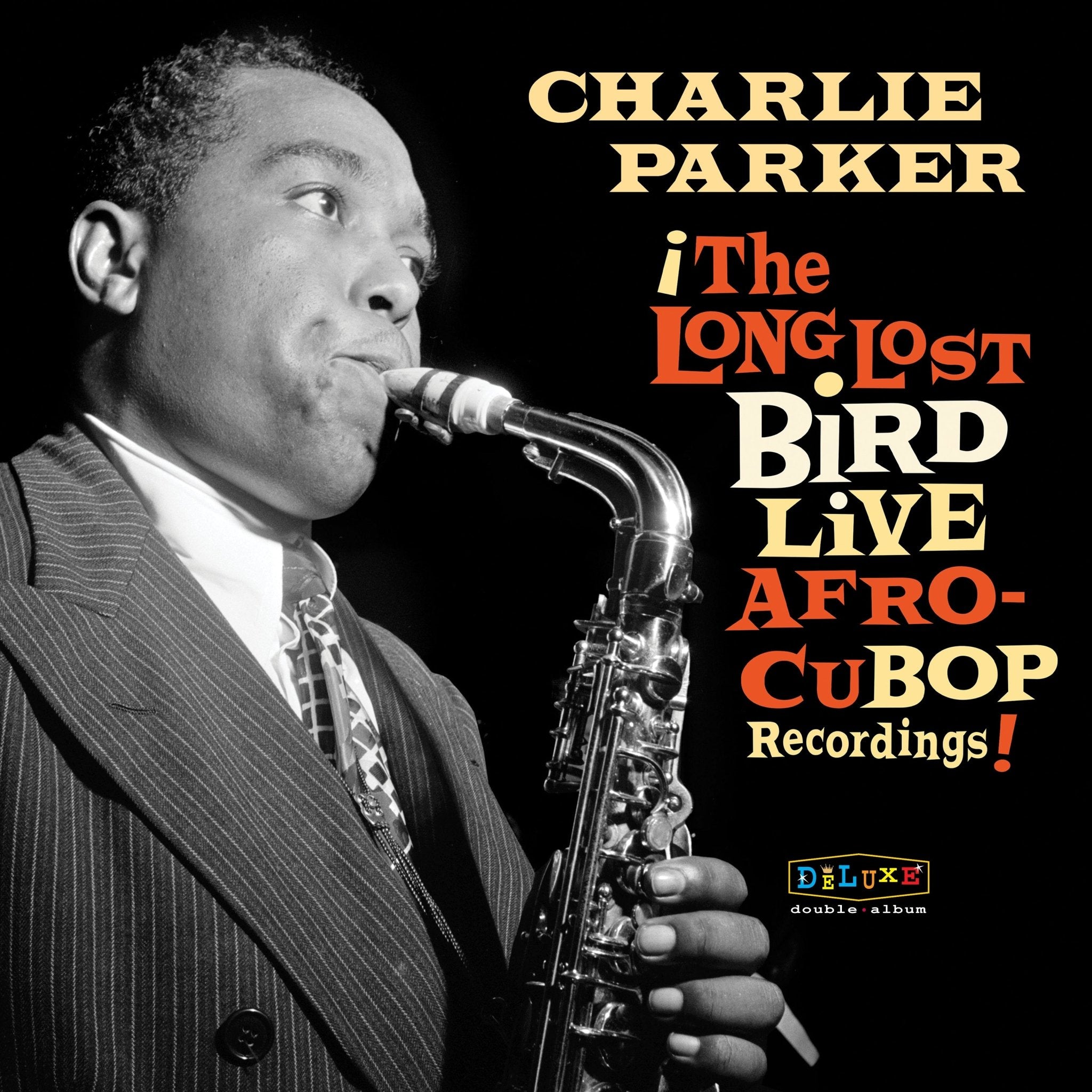 Charlie Parker - Afro Cuban Bop - The Long Lost Bird Live Recordings - 33RPM