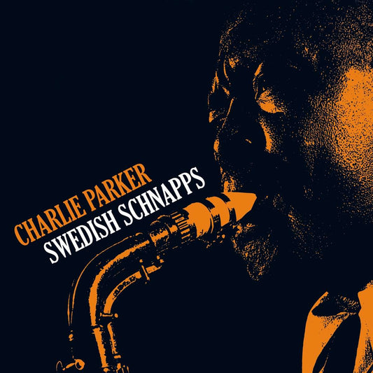 Charlie Parker - Swedish Schnapps LP [Vinyl] - 33RPM