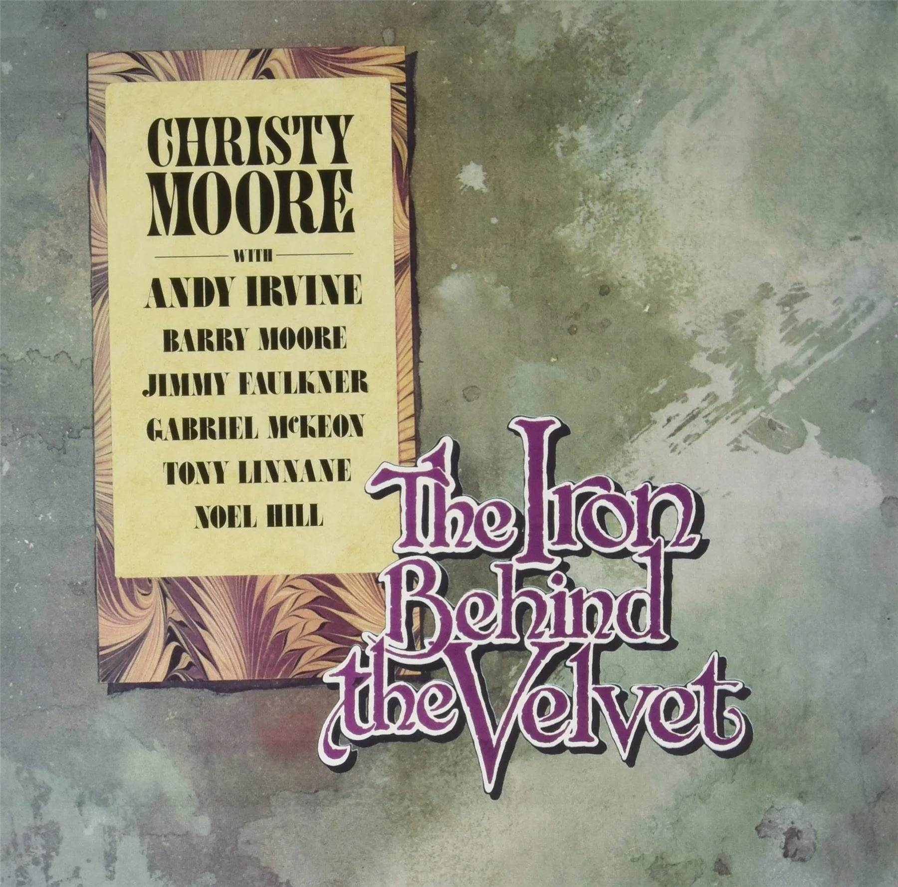 Christy Moore - The Iron Vest Behind The Velvet - 33RPM