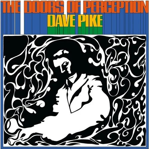 Dave Pike - The Doors Of Perception LP [RSD Vinyl] - 33RPM