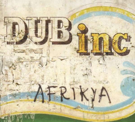 Dub Inc - Afrikya - 33RPM