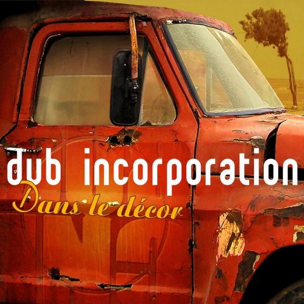 Dub Incorporation - Dans le decor - 33RPM