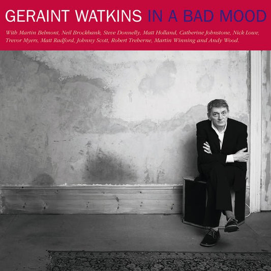 Geraint Watkins - In a Bad Mood + In a Raw Mood - 33RPM