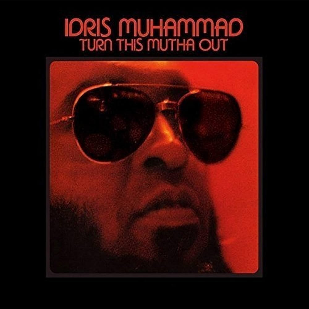 Idris Muhammad - Turn This Mutha Out - 33RPM