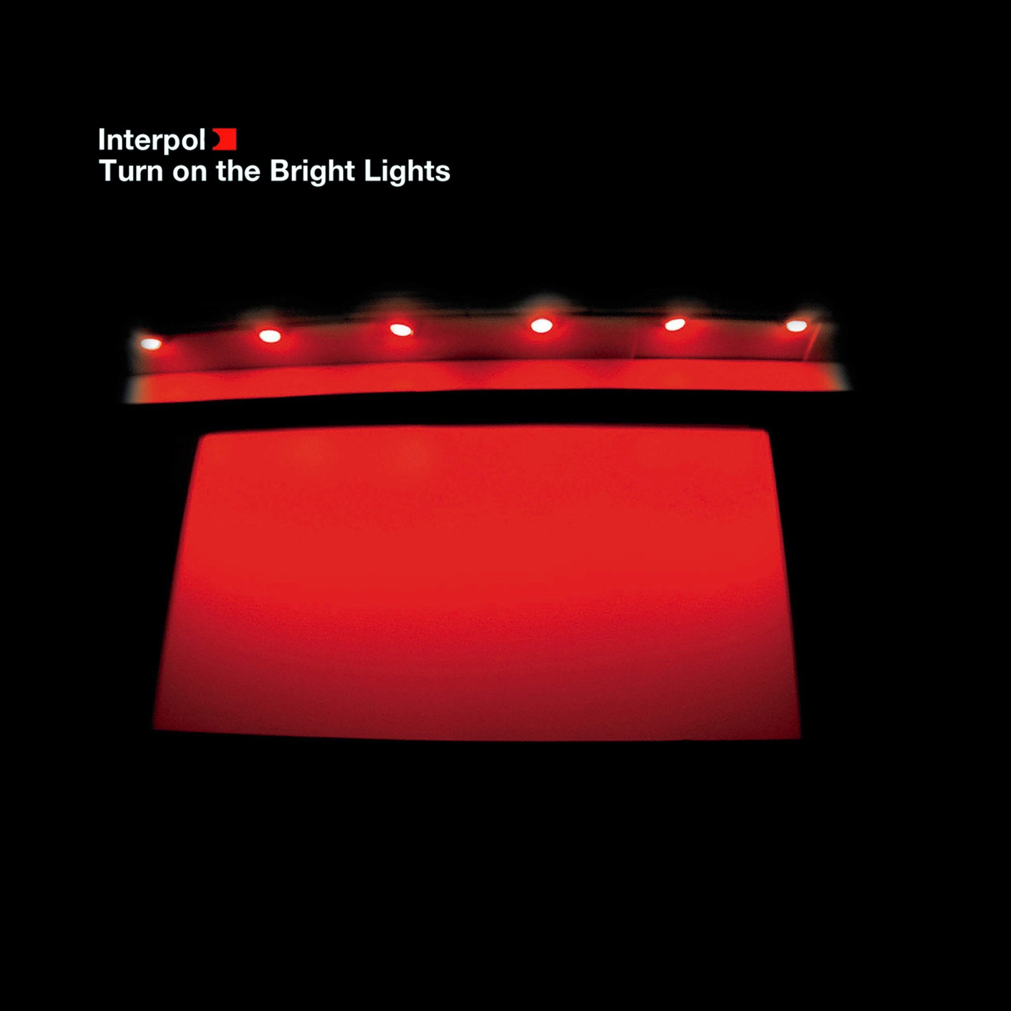 Interpol - Turn On The Bright Light - 33RPM