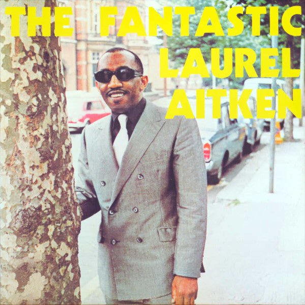Laurel Aitken - The Fantastic Laurel Aitken LP [Vinyl] - 33RPM