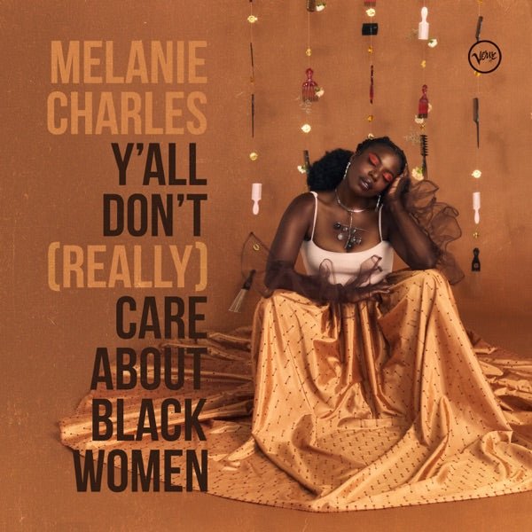 Melanie Charles - Ya'll Don't (really).. - 33RPM