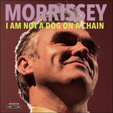 Morrissey - I am not a dog on a chain - 33RPM