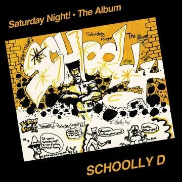 Schoolly D - Saturday Night! The Album - 33RPM