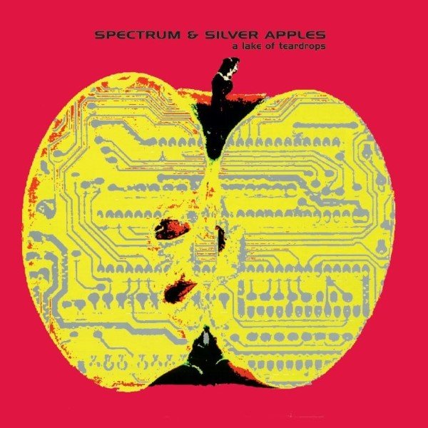 Spectrum and Silver Apples - A Lake Of Teardrops - 33RPM
