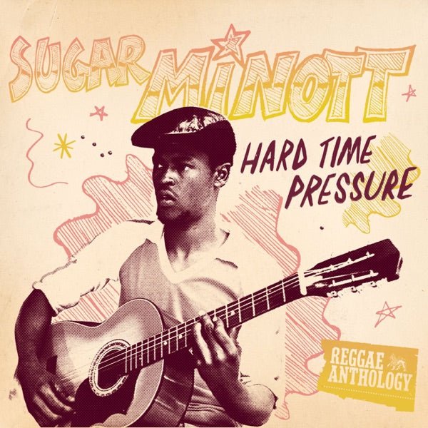 Sugar Minott - Hard Time Pressure - 33RPM