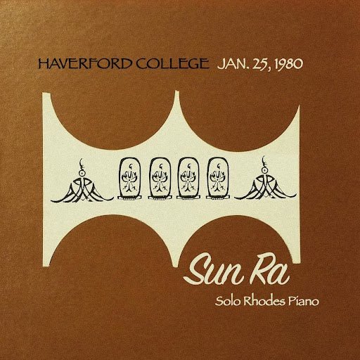 Sun Ra - Haverford College, January 25 1980 - 33RPM