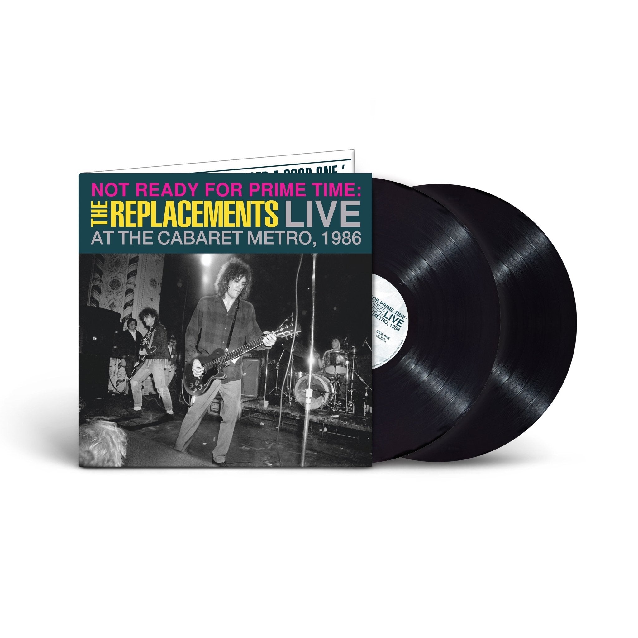 The Replacements - Not Ready for Prime Time: Live at the Cabaret Metro, Chicago, IL, January 11, 1986 - 33RPM