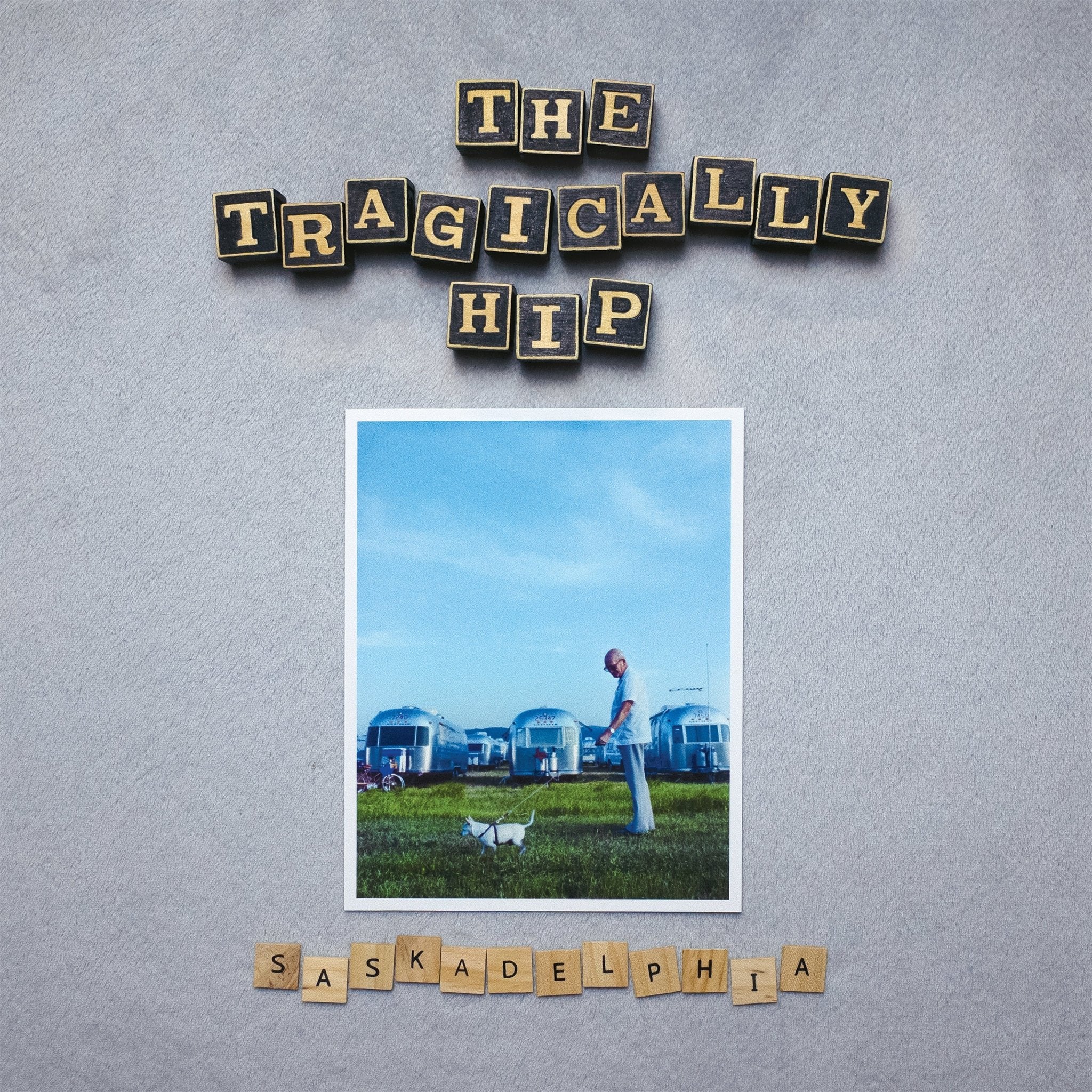 Tragically Hip - Saskadelphia - 33RPM